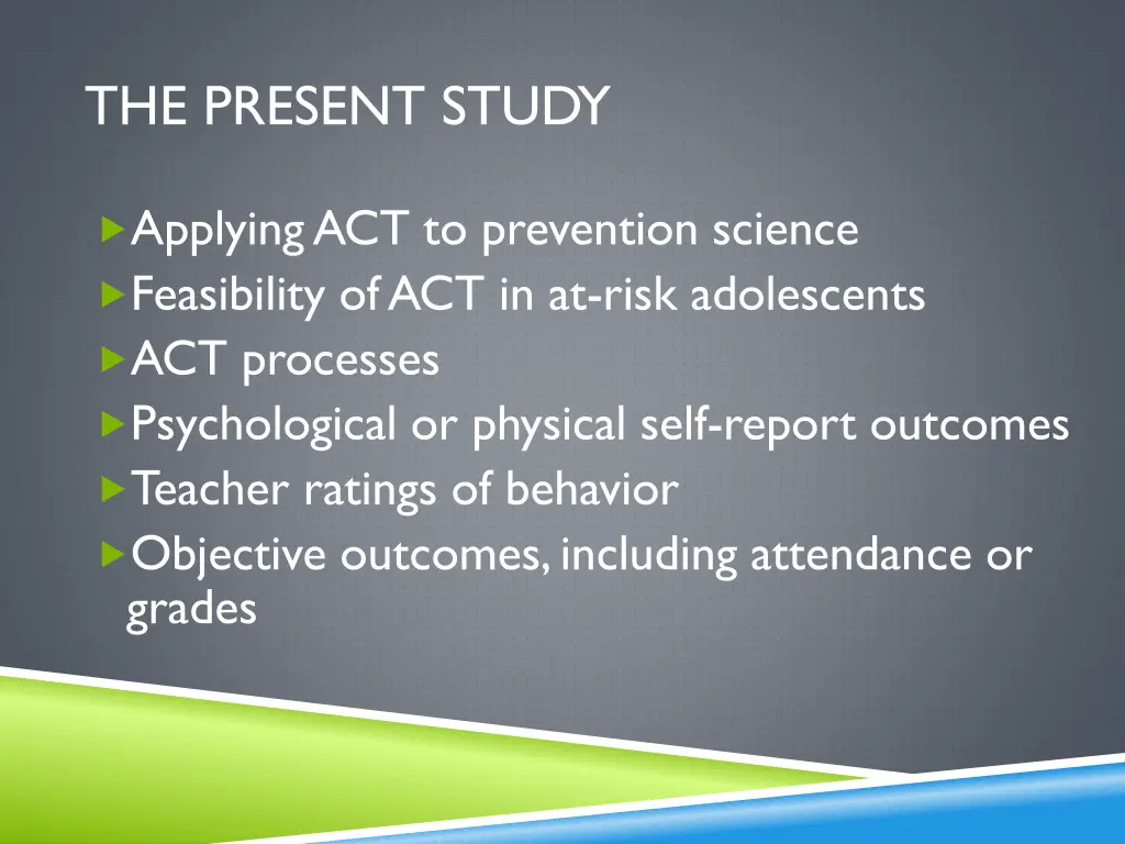 the present study