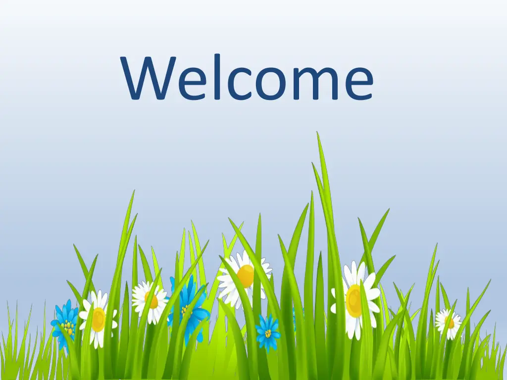 welcome