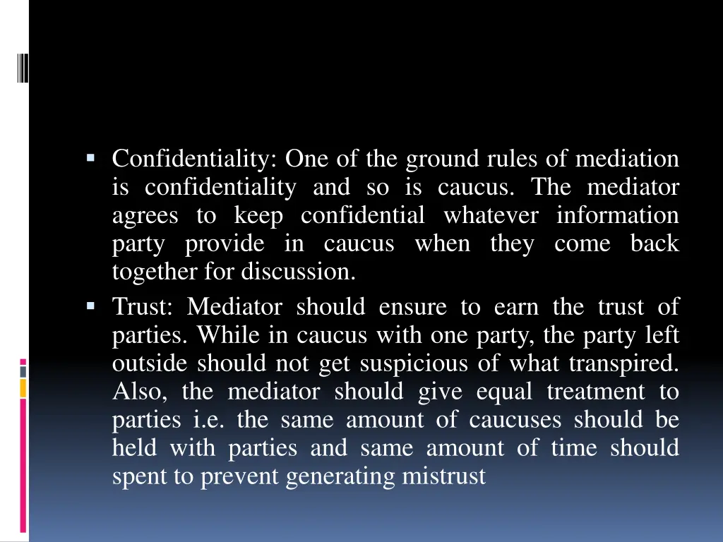 confidentiality one of the ground rules