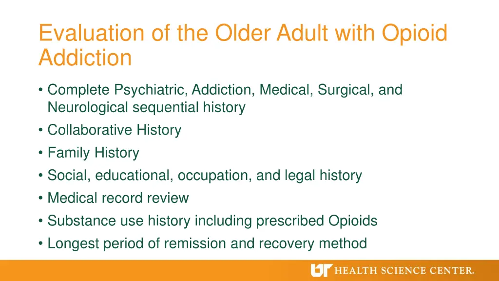 evaluation of the older adult with opioid