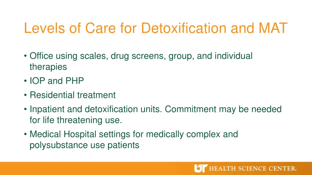 levels of care for detoxification and mat