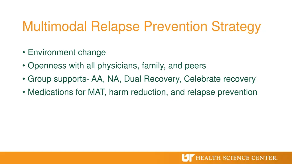 multimodal relapse prevention strategy
