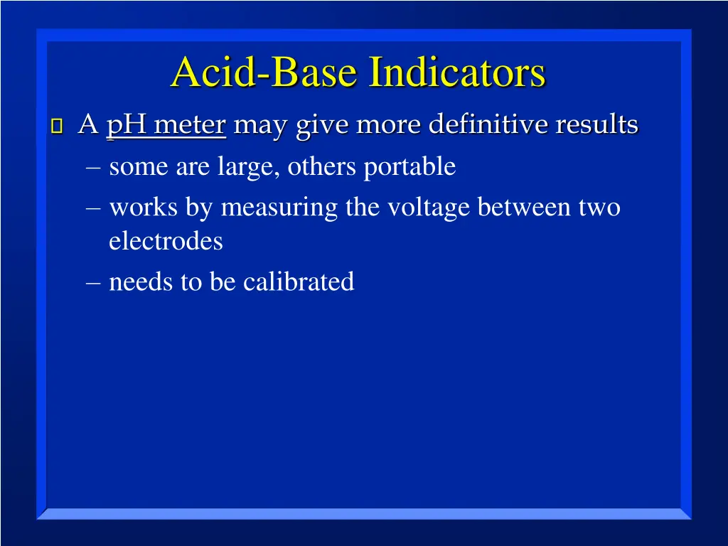 acid base indicators a ph meter may give more
