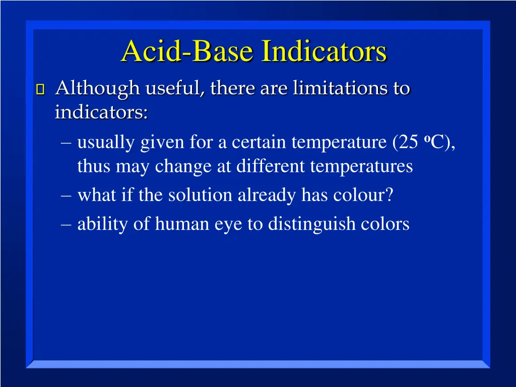acid base indicators although useful there