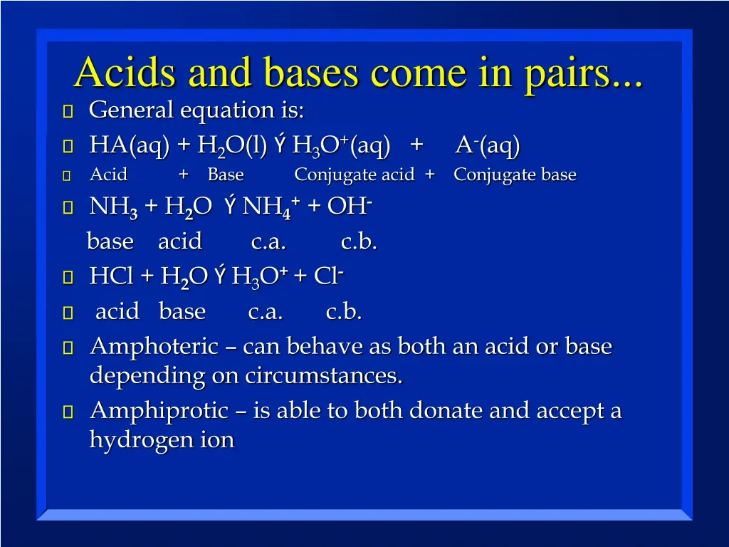 acids and bases come in pairs general equation