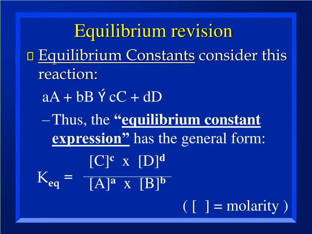 equilibrium revision equilibrium constants 1