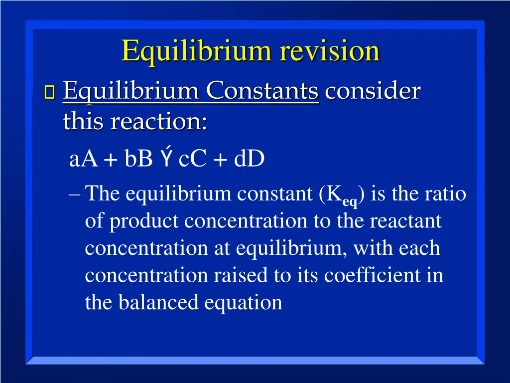 equilibrium revision equilibrium constants