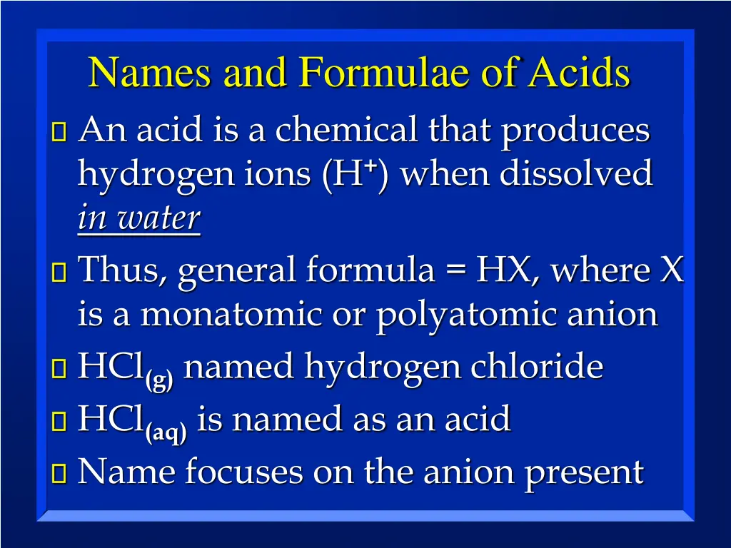 names and formulae of acids an acid is a chemical