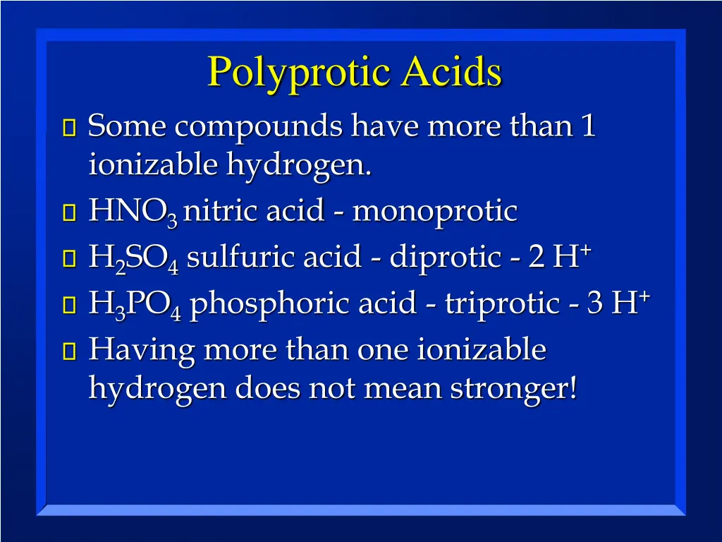 polyprotic acids some compounds have more than