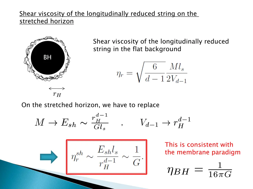 shear viscosity of the longitudinally reduced 1