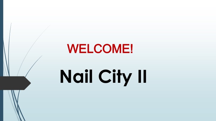 welcome welcome nail city ii