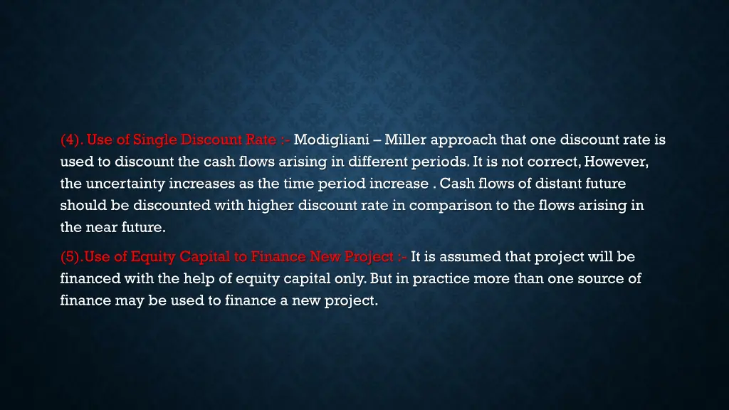 4 use of single discount rate modigliani miller