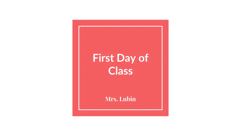 first day of class
