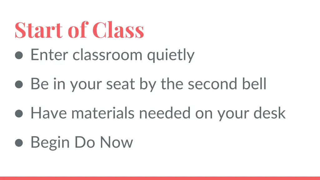 start of class enter classroom quietly