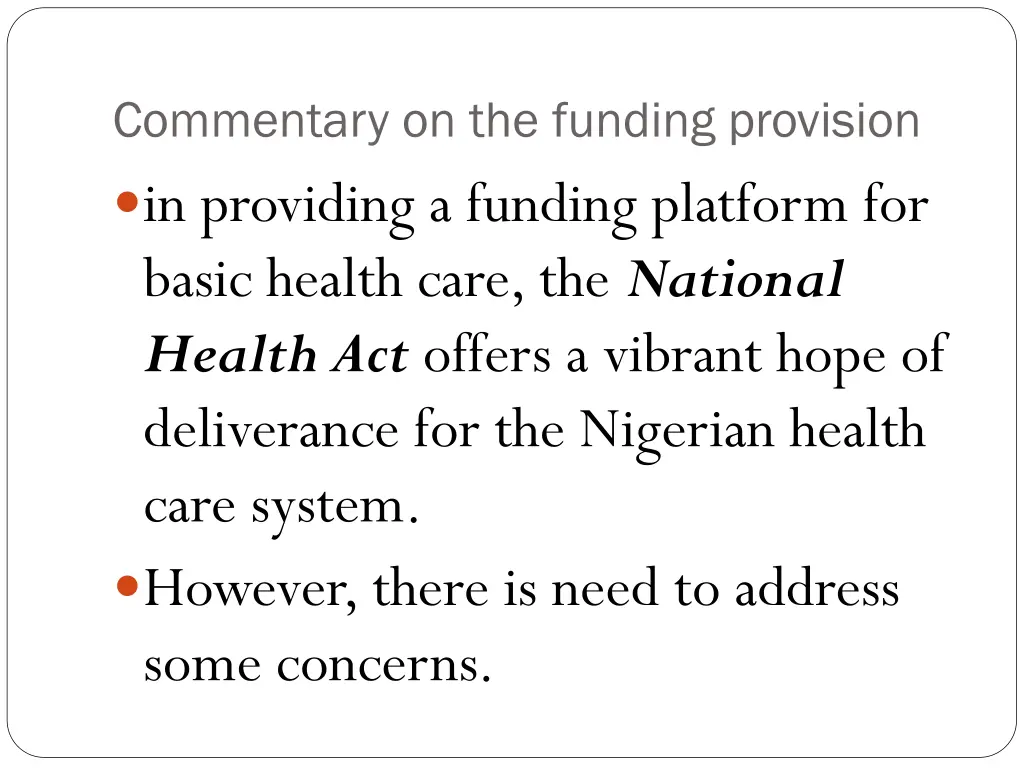 commentary on the funding provision in providing