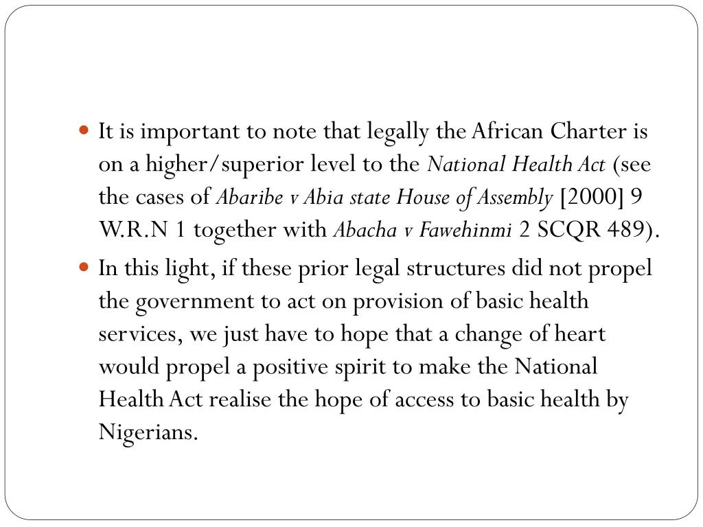 it is important to note that legally the african