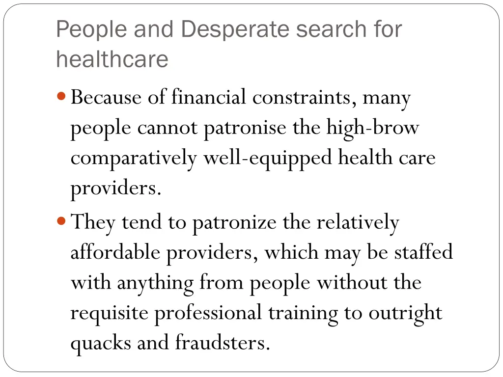 people and desperate search for healthcare