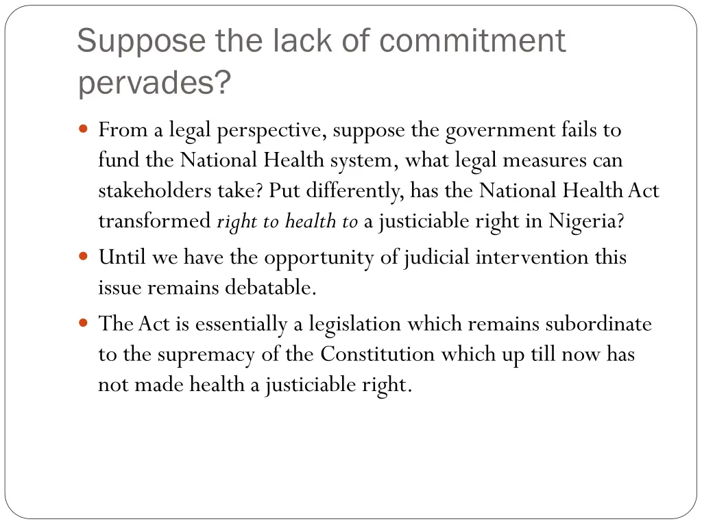 suppose the lack of commitment pervades