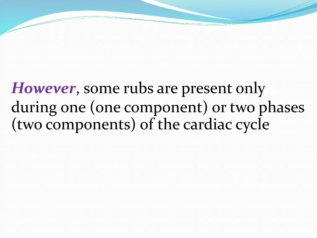 however some rubs are present only during