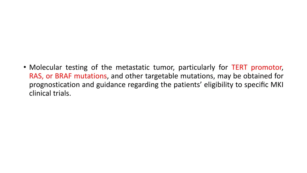molecular testing of the metastatic tumor