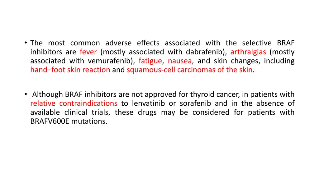 the most common adverse effects associated with
