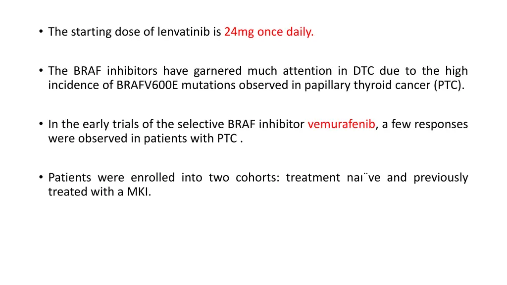the starting dose of lenvatinib is 24mg once daily