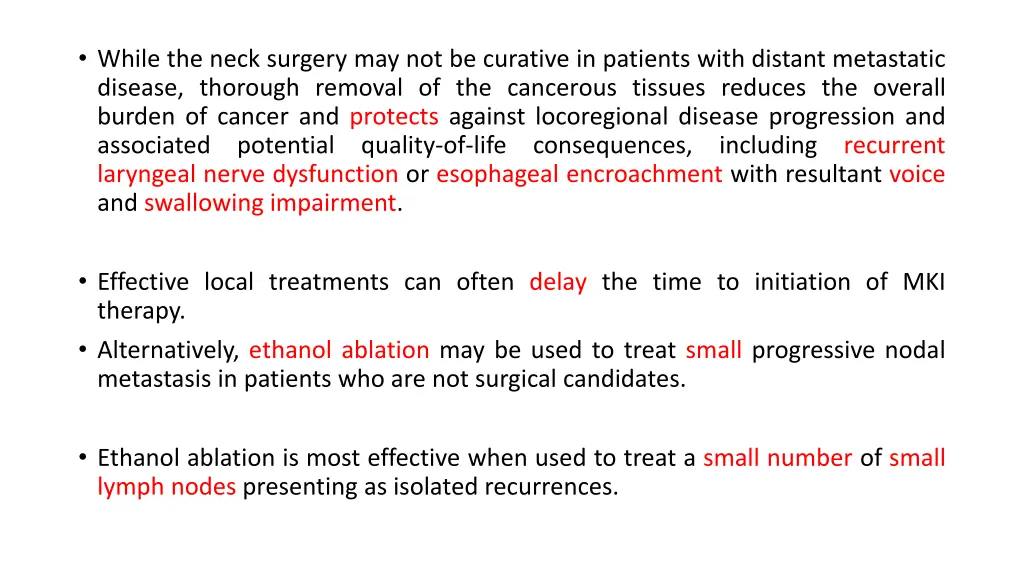 while the neck surgery may not be curative