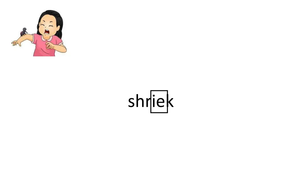 shriek