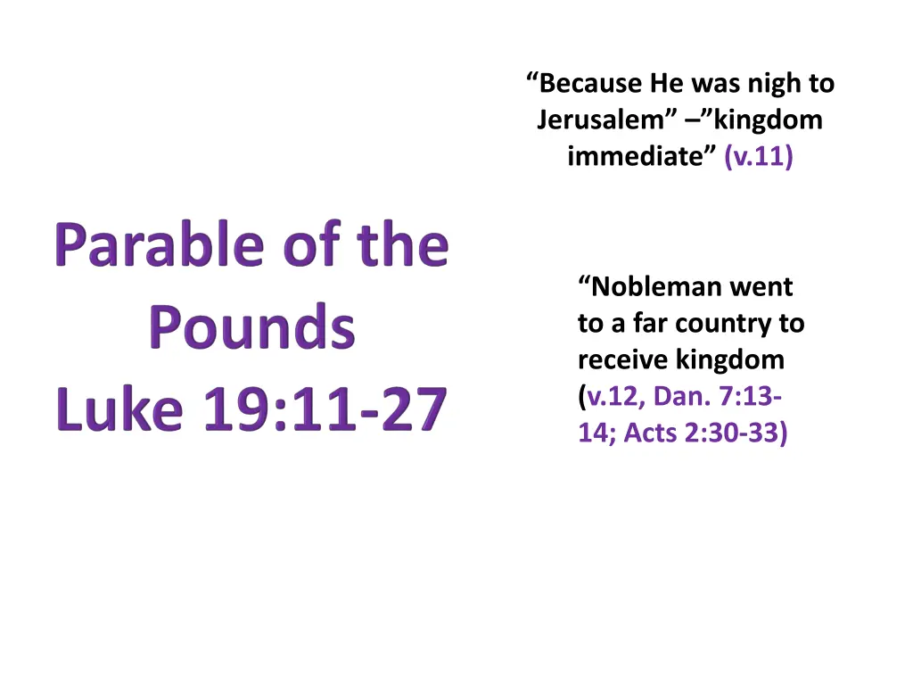 because he was nigh to jerusalem kingdom 1
