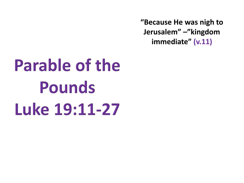 because he was nigh to jerusalem kingdom