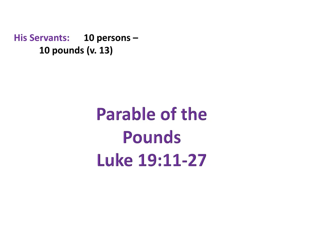 his servants 10 persons 10 pounds v 13