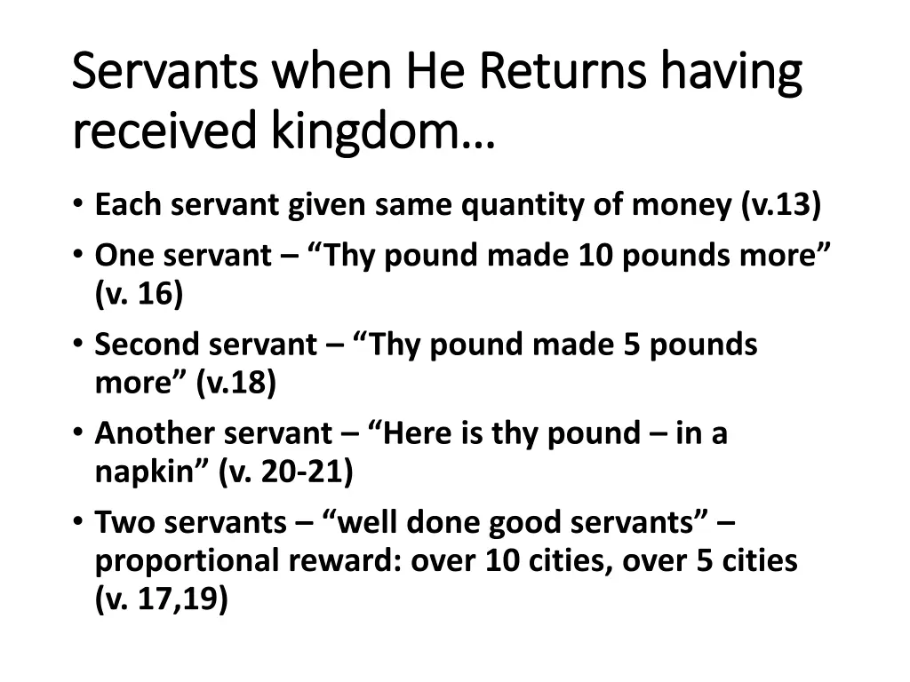 servants when he returns having servants when 2