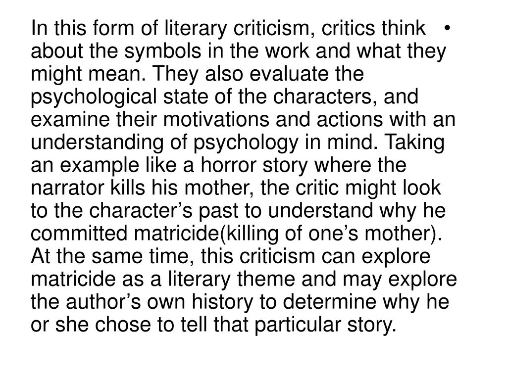 in this form of literary criticism critics think