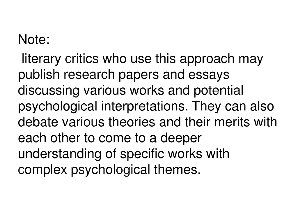 note literary critics who use this approach