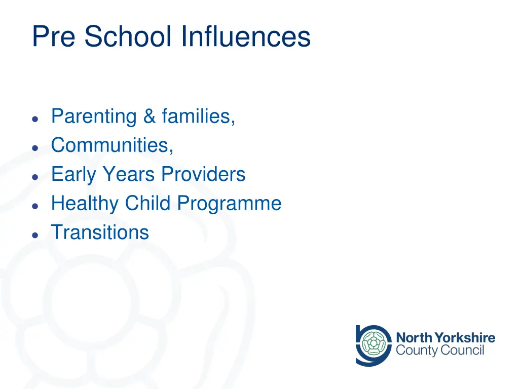 pre school influences