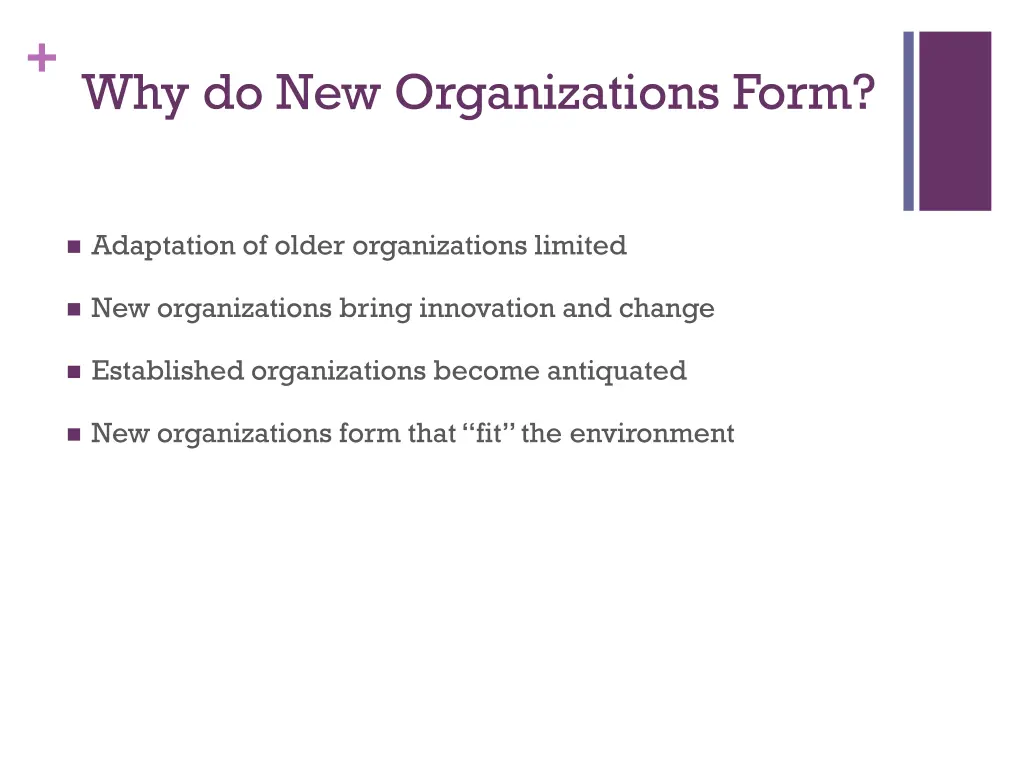 why do new organizations form