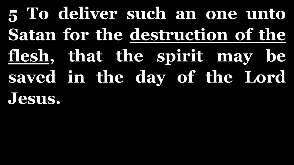 5 to deliver such an one unto satan