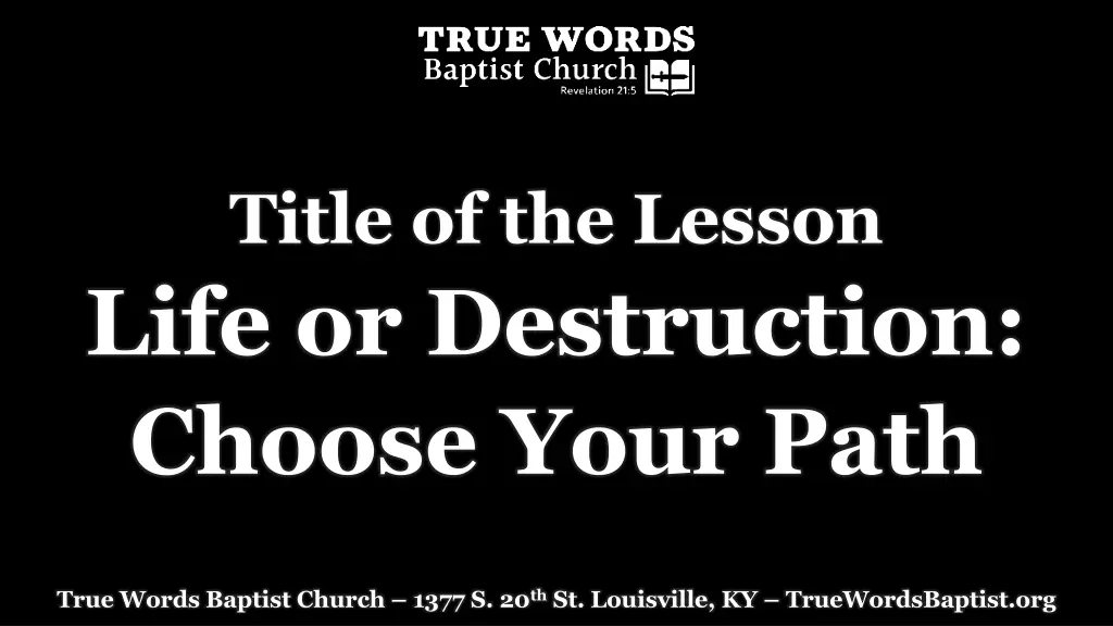 title of the lesson life or destruction choose