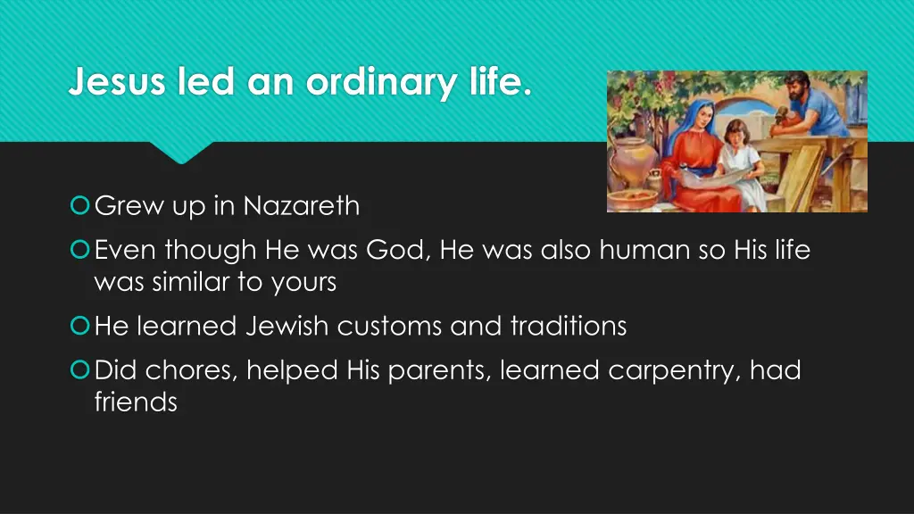 jesus led an ordinary life