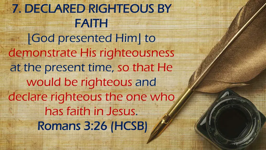 7 declared righteous by 7 declared righteous