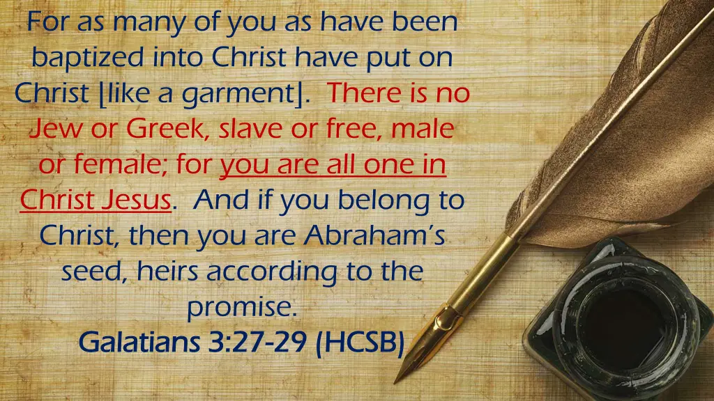 for as many of you as have been baptized into