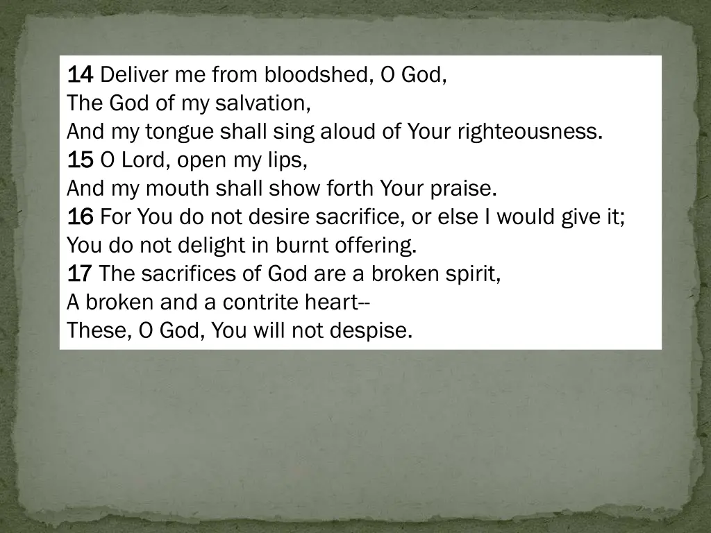 14 14 deliver me from bloodshed