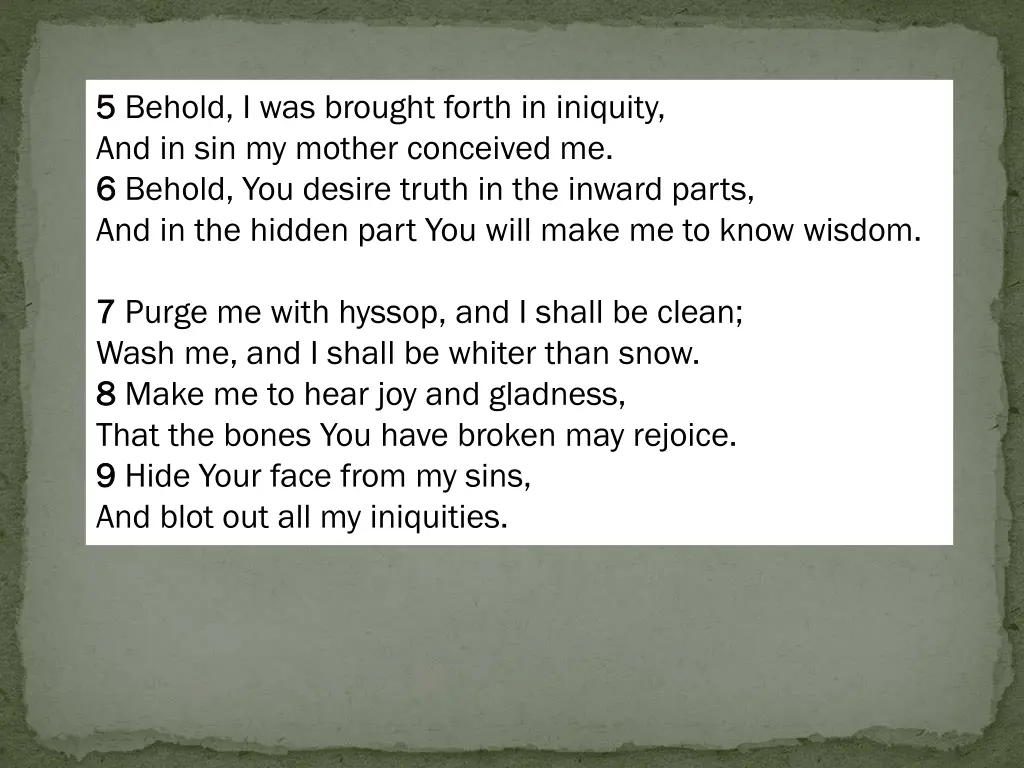 5 5 behold i was brought forth in iniquity