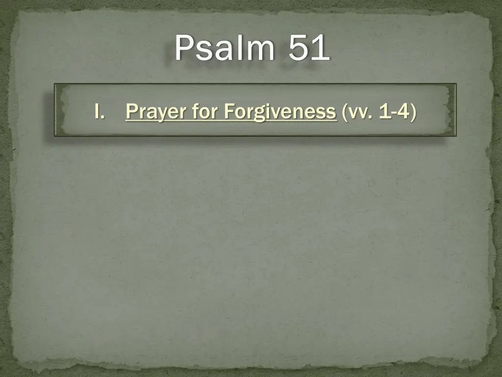 i prayer for forgiveness vv 1 4