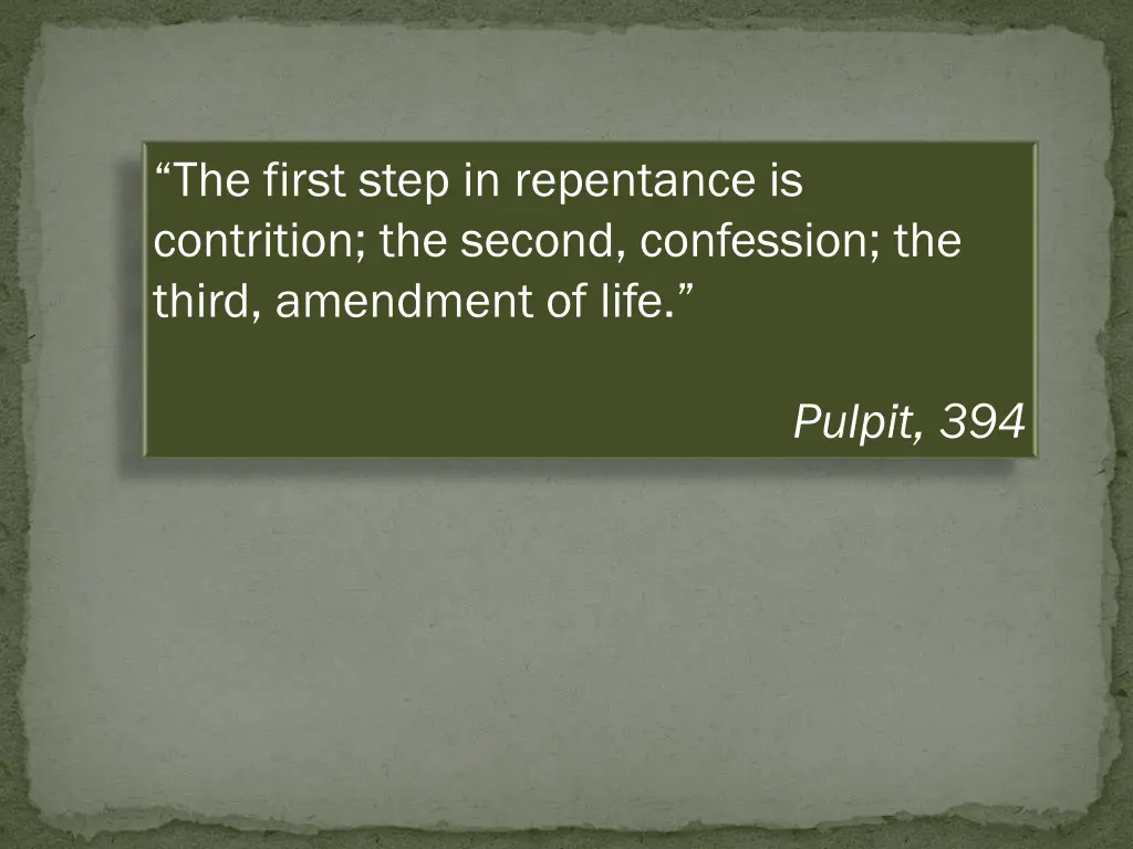 the first step in repentance is contrition