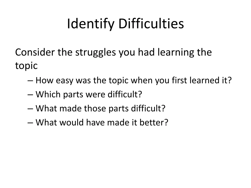 identify difficulties