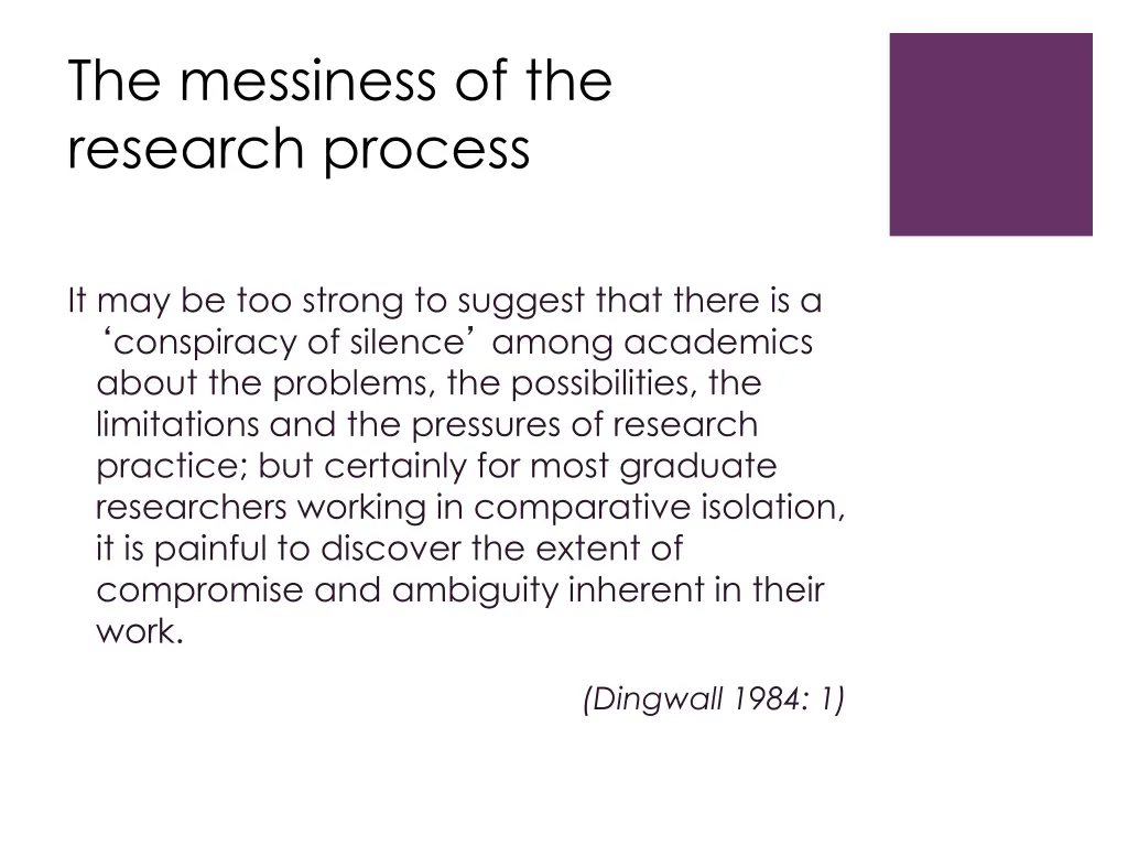 the messiness of the research process