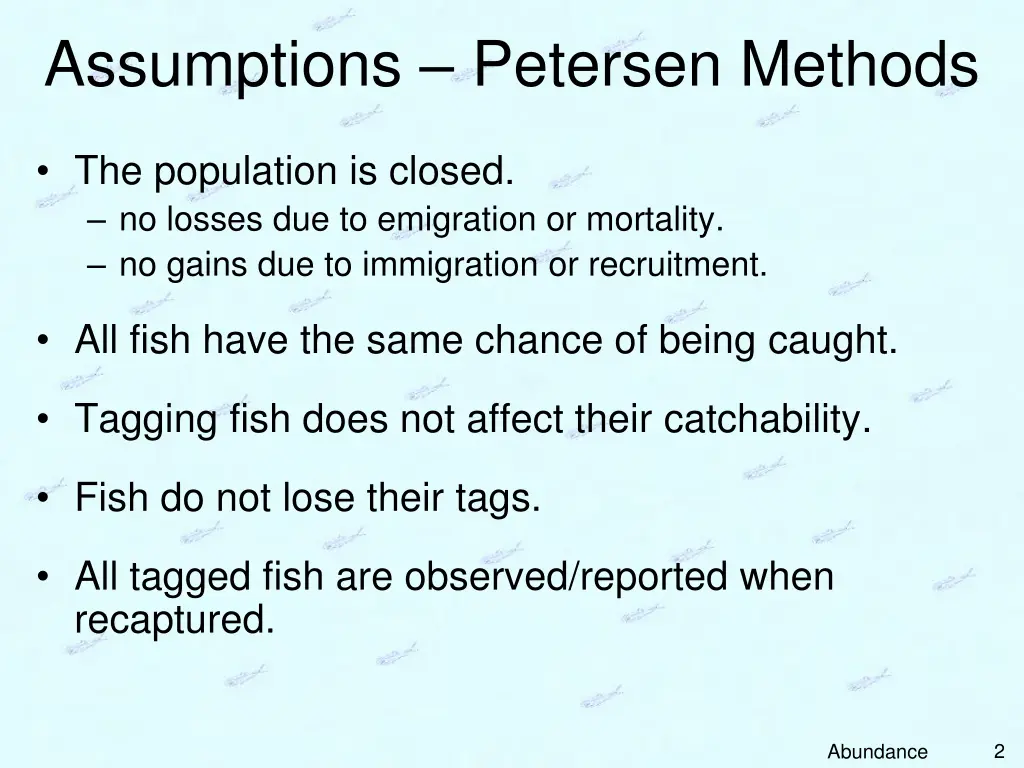 assumptions petersen methods
