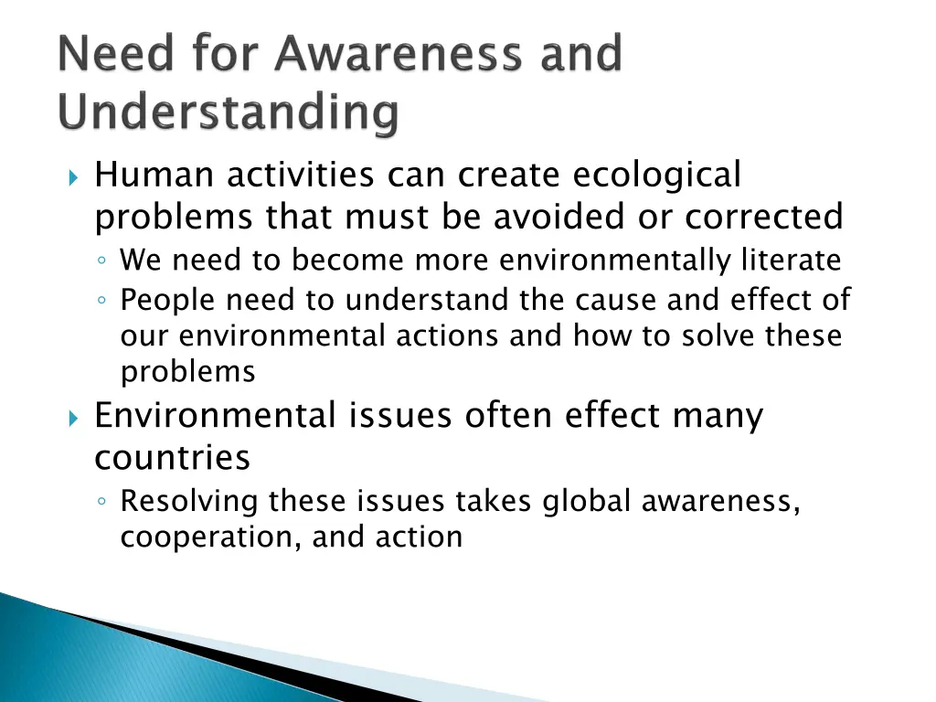 human activities can create ecological problems
