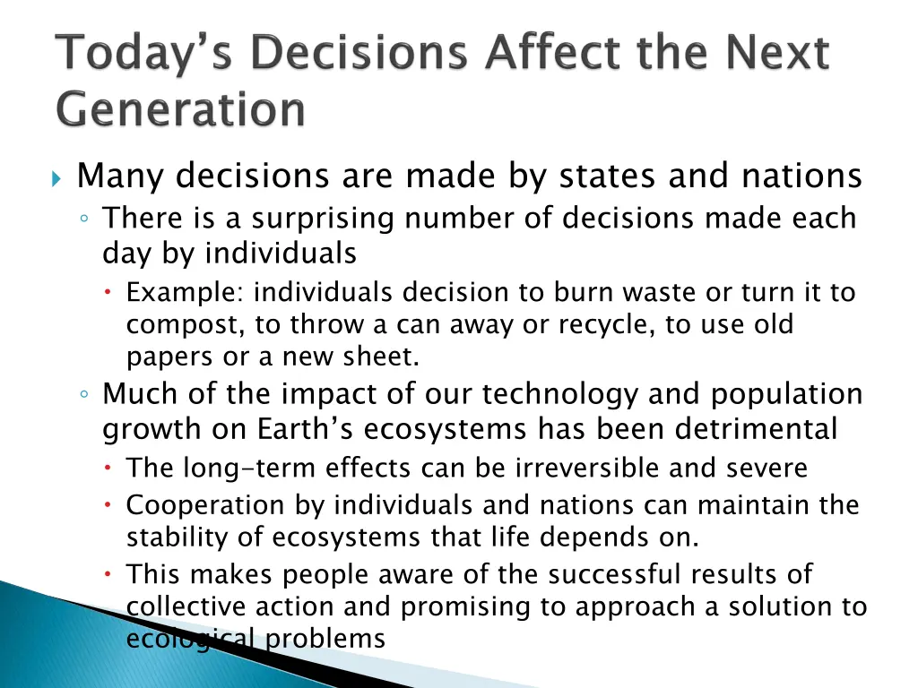 many decisions are made by states and nations